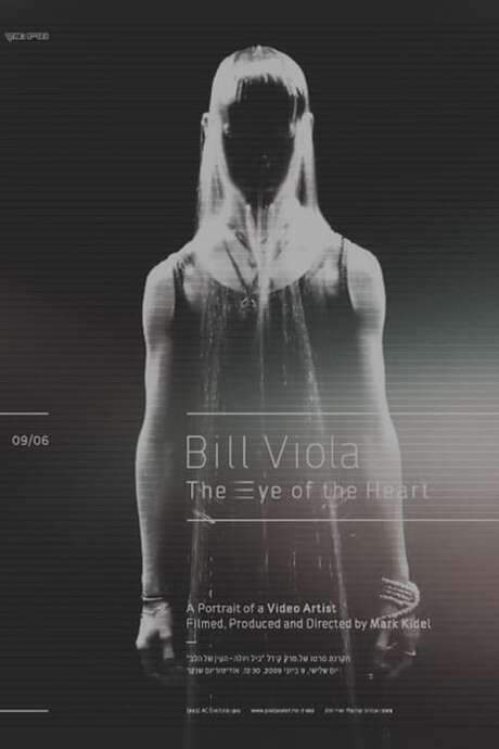 Bill Viola: The Eye of the Heart